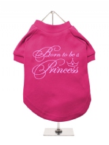 ''Born To Be A Princess'' Dog T-Shirt