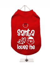 ''Christmas: Santa Loves Me'' Harness-Lined Dog T-Shirt