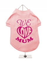 ''Mothers Day: We Love Mum'' Dog T-Shirt