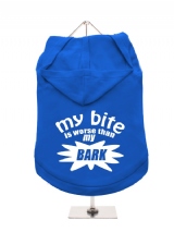 ''My Bite Is Worse Than My Bark'' Dog Hoodie / T-Shirts