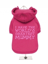 ''Mothers Day: Worlds Greatest Mummy'' Fleece-Lined Dog Hoodie / Sweatshirt