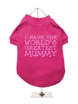 ''Mothers Day: Worlds Greatest Mummy'' Dog T-Shirt